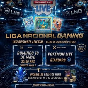 LIGA NACIONAL GAMING: POKÉMON LIVE 10 MAYO